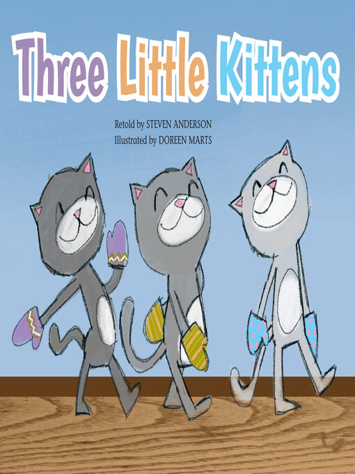 Title details for Three Little Kittens by Steven Anderson - Available